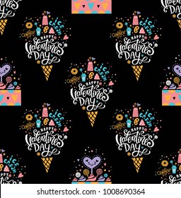Happy Valentines day seamless pattern with hand drawn  lettering and hand drawn illustration. An ice cream cone, cake, cream, Cup, coffee, heart. Valentine's day design for wrapping paper, packaging.