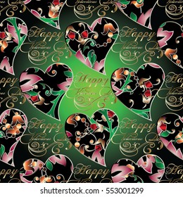 Happy valentines day. Seamless  pattern with floral  love hearts and vintage calligraphic  lettering text. Perfect for greeting cards, wrapping, fabric. Vector endless elegance love pattern  texture.