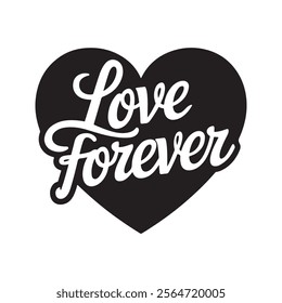 Happy Valentine's Day Silhouette Typography Vector Design. With the Text "Love forever"