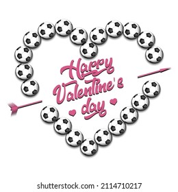 Happy Valentines Day. Soccer balls laid out in the shape of the heart. Design pattern for greeting card, banner, poster, flyer,  invitation party. Vector illustration on isolated background