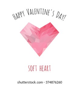 Happy Valentine's Day!: soft heart. Origami low poly love symbol on white background. Isolated polygonal art element with two inscription around. Simple greeting card, flyer for Valentines day