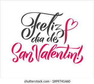 Happy Valentines Day!  Spanish Black and Pink Lettering Greeting Card White Background. Hand Drawn Calligraphy. Lovely Poster