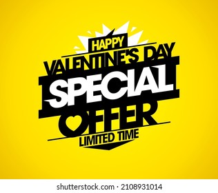 Happy Valentine's day special offer, limited time, vector web banner lettering template