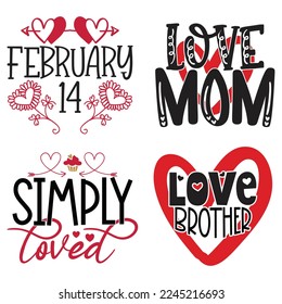 Happy Valentine's Day SVG And T-shirt Design Bundle, Love Hearts Bundle vector File. Happy Valentine's day Bundle vector card. Happy Valentines Day Bundle lettering on a white background.