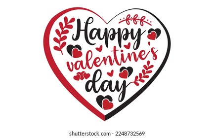 Happy valentine's day svg, Valentine's Day svg, Valentine svg bundle, Happy valentine day T shirt greeting card template with typography, Love ,Heart, lover Valentine's Day svg design