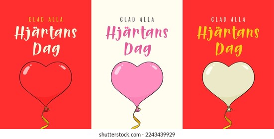 Happy Valentine's Day in Swedish (Glad alla Hjärtans Dag). Three card templates. Cartoon. Vector illustration