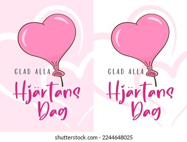 Happy Valentine's Day in Swedish (Glad alla Hjärtans Dag). Two card templates. Cartoon. Vector illustration