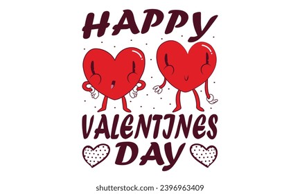 Happy valentines day T shirt design  graphic vector template and illustration