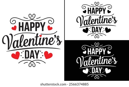 Happy valentine's day T Shirt Design, Valentine Day Typography T Shirt Design, Valentine`s day t-Shirt Design vector