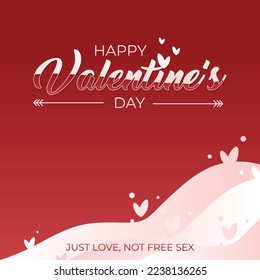 Happy Valentines Day template background, Just Love Not Free Sex. Vector illustration