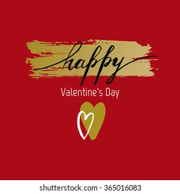Happy Valentines day template design card. Modern calligraphy. Handwritten inscription and heart. Ink brush lettering. Golden and red background.