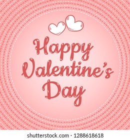 Happy Valentines Day text cartoon colorful postcard template with hearts and circle stitches
