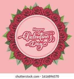 Happy Valentines day text. Circle frame of Red roses background vector illustration.