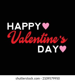 Happy Valentines Day, text design vector, good for screen printing t-shirts, sweaters, hats and also suitable for greeting cards