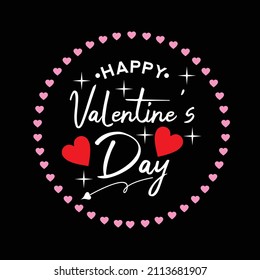 Happy Valentines Day, text design vector, good for screen printing t-shirts, sweaters, hats and also suitable for greeting cards