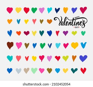 Happy Valentine's day text. Hand lettering typography poster. Set of colored hearts are made by hand and brush stroke. Vector illustration. Romantic quote postcard, card, invitation, banner template.