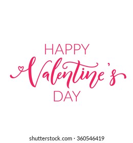 Happy Valentines day text on white background. Ornate modern calligraphy for romantic cards and greetings.