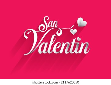 Happy Valentines Day text. Red background of the Spanish greeting card. Beautiful poster with calligraphy and hearts