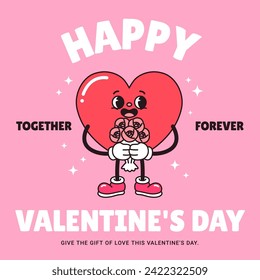 Happy valentine's day, together forever typography poster. Hippie 60s 70s retro style. Y2K aesthetic. Cartoon heart character holding rose bouquet banner, Background. Groovy template, Greeting card.