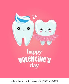 Happy Valentine's Day - Tooth couple character design in kawaii style. Hand drawn Toothfairy with funny quote. Good for school prevention posters, greeting cards, banners, textiles.