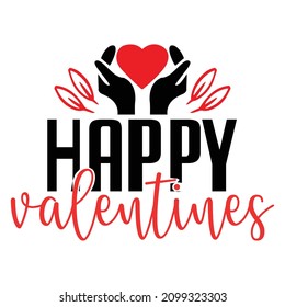 Happy Valentines  - Valentine's Day T-shirt Design, vector File.