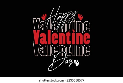 Happy Valentines Day T-shirt Design