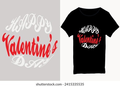 Happy valentine's day t-shirt design, Celebration t-shirt, poster, postcard, invitation, banner, Romantic quote vector lettering typography t-shirt design, Holiday t-shirt design.