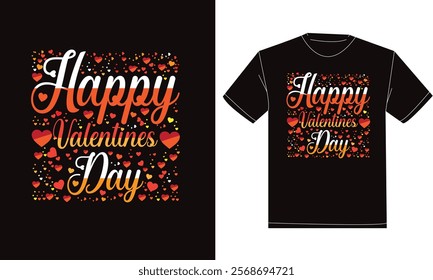 Happy valentines day t-shirt design. Typography, modern, creative, classic t-shirt design. Illustrator graphics design. Editable template t-shirt design.

