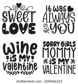 Happy Valentines Day T-shirt And SVG Design Bundle, Valentine SVG Quotes Design t shirt Bundle, Vector EPS Editable Files, can you download this Design Bundle.