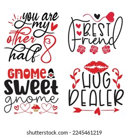Happy Valentines Day T-shirt And SVG Design Bundle, Valentine SVG Quotes Design t shirt Bundle, Vector EPS Editable Files, can you download this Design Bundle.