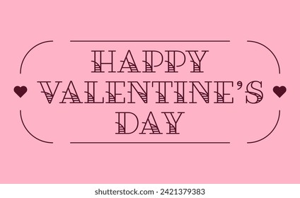 Happy Valentine's Day Type in Tattoo Style Font with Simple Heart Frame Lining Classic Vintage Style Design in Pink