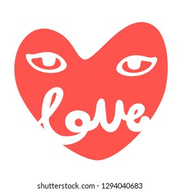 Happy Valentines Day Typographic postcard. Instagram format. Lettering word Love With red heart with eyes. Vector Illustration of a Valentine's Day. Isolated image on white Background.