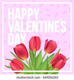 Happy Valentine's day!  Typographic poster design with realistic tulips bouquet and memphis pattern on pink background