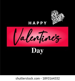 HAPPY VALENTINE'S DAY, TYPOGRAPHY DESIGN, T SHIRT GRAPHICS, CLOTHING DESIGN, GALSS STICKERS.