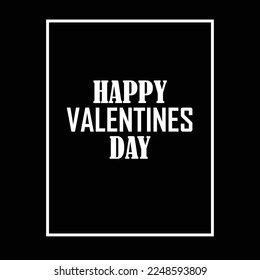 Happy valentines day typography quotes design