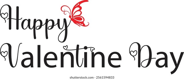 Happy Valentine's day typography with romantic butterfly and white background.