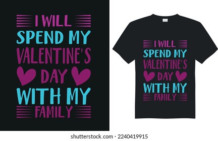 Happy valentines day typography t-shirt design,eps,vector,illustration.Print ready file.