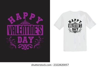 Happy Valentines Day Or Typography T-Shirt Design