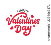 Happy Valentines Day typography vector illustration. Romantic Template design for celebrating valentine