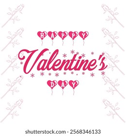 Happy Valentine's Day typography vector with romantic design elements. Perfect for celebrating love on February 14th. Ideal for posters, wallpapers, flyers, and social media designs.