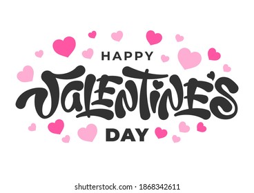 Happy Valentines Day unusual inscription. Hand drawn lettering, calligraphy text with hearts. Beautiful element for any designs for 14 February. Isolated on white background. Vector illustration.