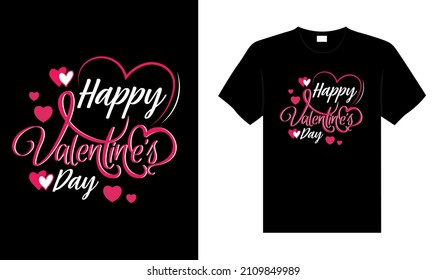Happy valentine's day Valentine T-shirt typography lettering vector design