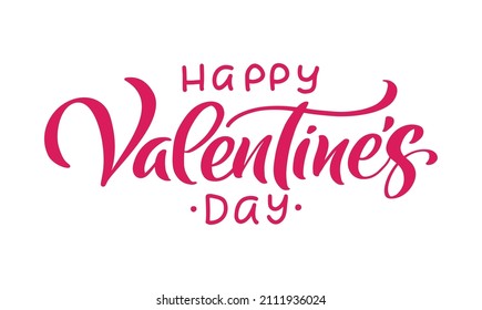 Happy Valentines Day vector calligraphy handwritten lettering text. Holiday Quote design to valentine greeting card, phrase poster, congratulate, calligraphy text illustration.