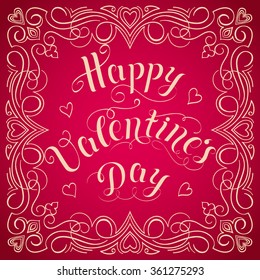 Happy Valentine's day vector card. With elegant floral elements and text. Elegant and tender gift or invitation card. 