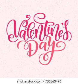 Happy Valentines day vector card. Greeting Card to Day of Saint Valentine. Vector illustration isolated on pink. Cute hand-written brush lettering. 14 february post card