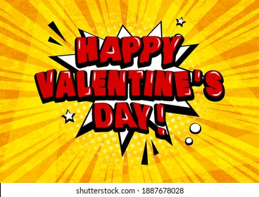 Feliz Día de San Valentín de la burbuja del discurso de los vectores en el fondo amarillo. Efectos de sonido cómico al estilo de arte pop. Ilustración de vacaciones