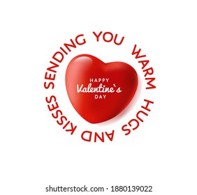 Happy Valentines Day vector element. Red 3d heart, sending you warm hugs and kisses, quote in round shape. Vector card, sign, story highlighter label. Isolated at white, may be used for any background