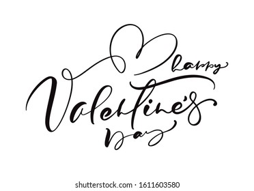 Happy Valentines Day vector handwritten lettering text with heart. Holiday design letters to greeting card, poster, congratulate, calligraphy text illustration.