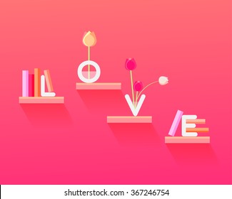 Happy Valentine`s day vector illustration concept. Shelves on a wall filled with romantic book novels, flowers and capital letters spelling the word love