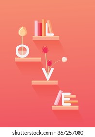 Happy Valentine`s day vector illustration concept. Shelves on a wall filled with romantic book novels, flowers and capital letters